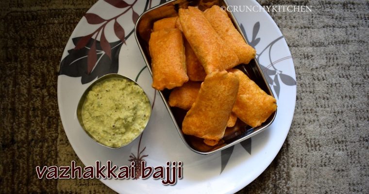 BANANA BAJJI RECIPE / VAZHAKKAI BAJJI /ARATIKAYA BAJJI / BALEKAI BAJJI